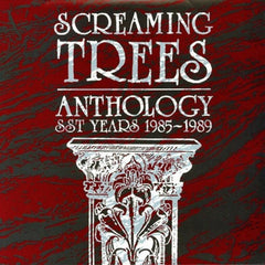 SCREAMING TREES - ANTHOLOGY: SST YEARS 1985 - 1989 - [Vinyl]