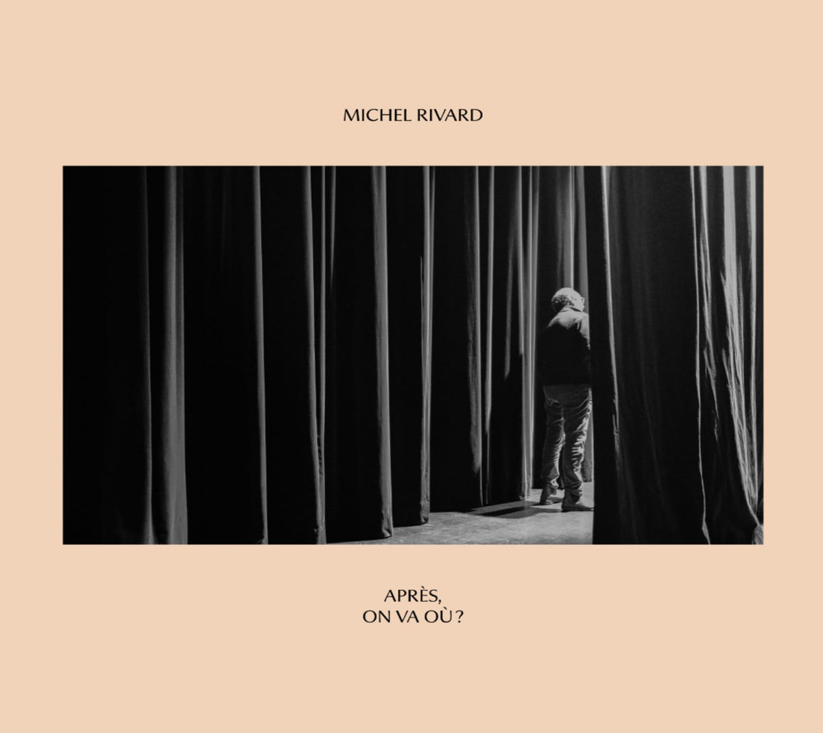 Rivard, Michel - APRES ON VA OU - [CD]