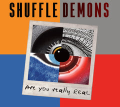 Shuffle Demons - Are You Really Real - [CD]