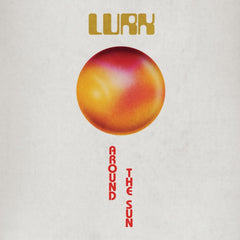 Lurk - Around The Sun - [Vinyl]