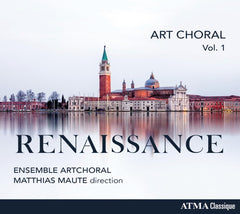 Ensemble ArtChoral - Art Choral Vol 1: Renaissance - [CD]