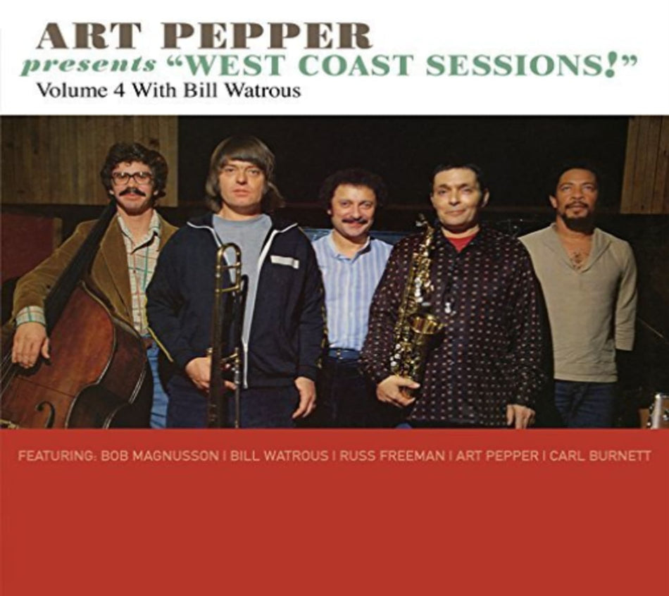 Art Pepper - Art Pepper Presents "West Coast Sessions!" Volume 4: Bill Watrous - [CD]