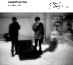 Anouar Brahem Trio - ASTRAKAN CAFE - [CD]