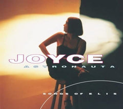 Joyce - Astronauts: Songs of Elis - [CD]