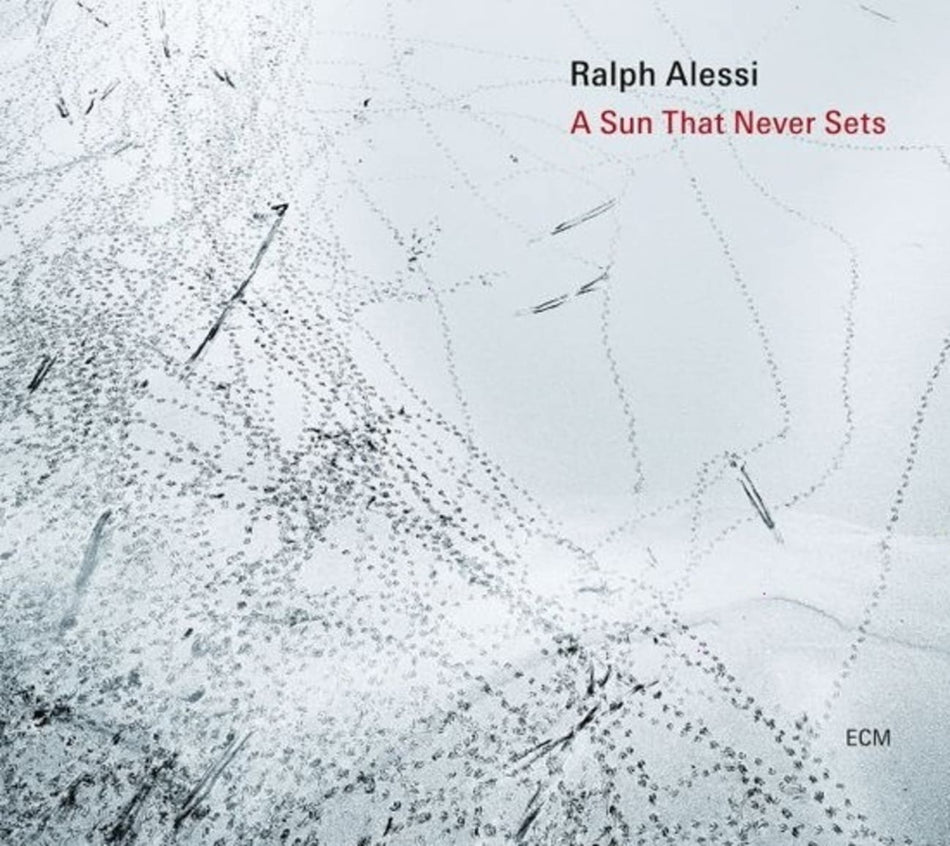 Ralph Alessi - A Sun That Never Sets - [CD]