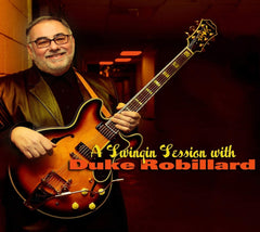 Duke Robillard - A SWINGIN' SESSION WITH - [CD]