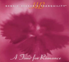 Hennie Bekker - Hennie Bekker's Tranquility - a Time for Romance - [CD]