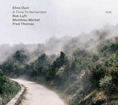 ELINA DUNI / ROB LUFT / FRED THOMAS / MATTH MICHEL - A Time To Remember - [CD]