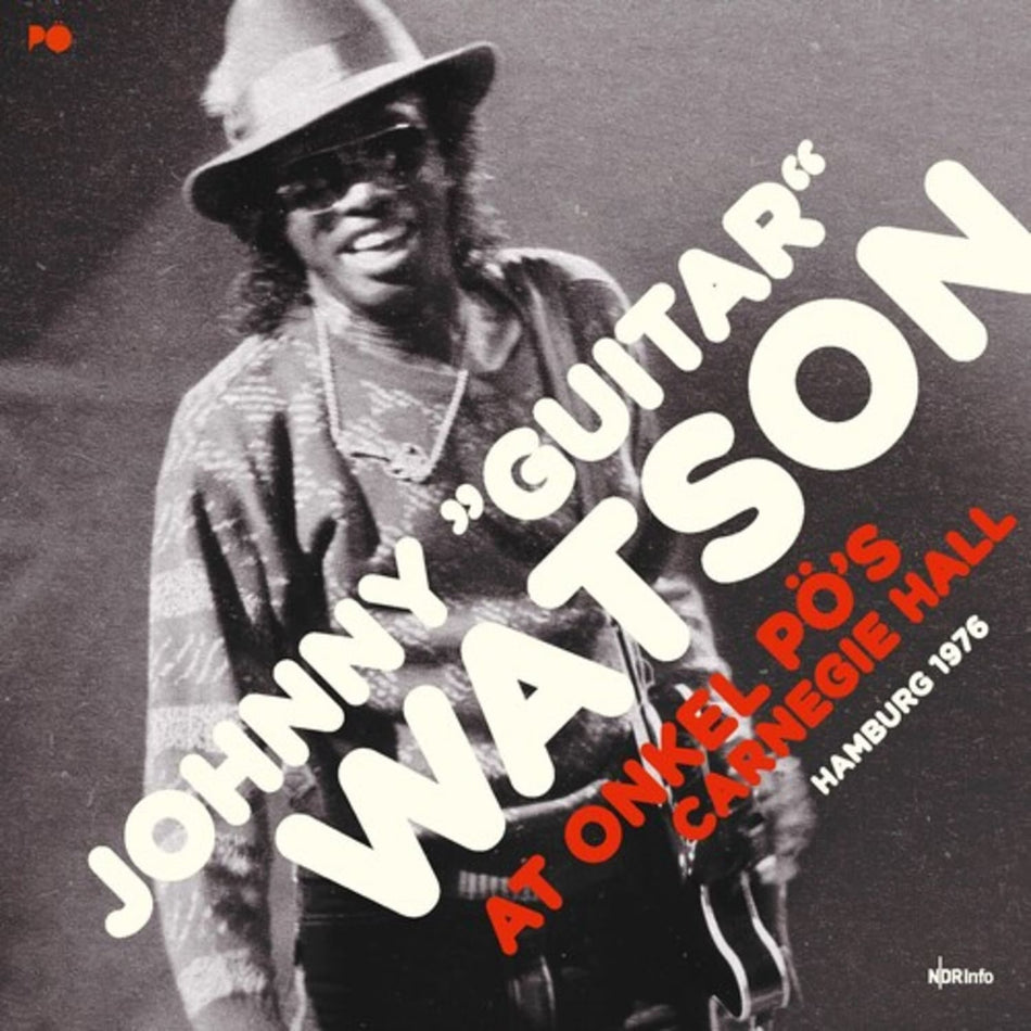 Johnny Watson Guitar - At Onkel Pos Carnegie Hall Hamburg 1976 - (Clear , 180 Gram , Gatefold LP Jacket) - [Vinyl]