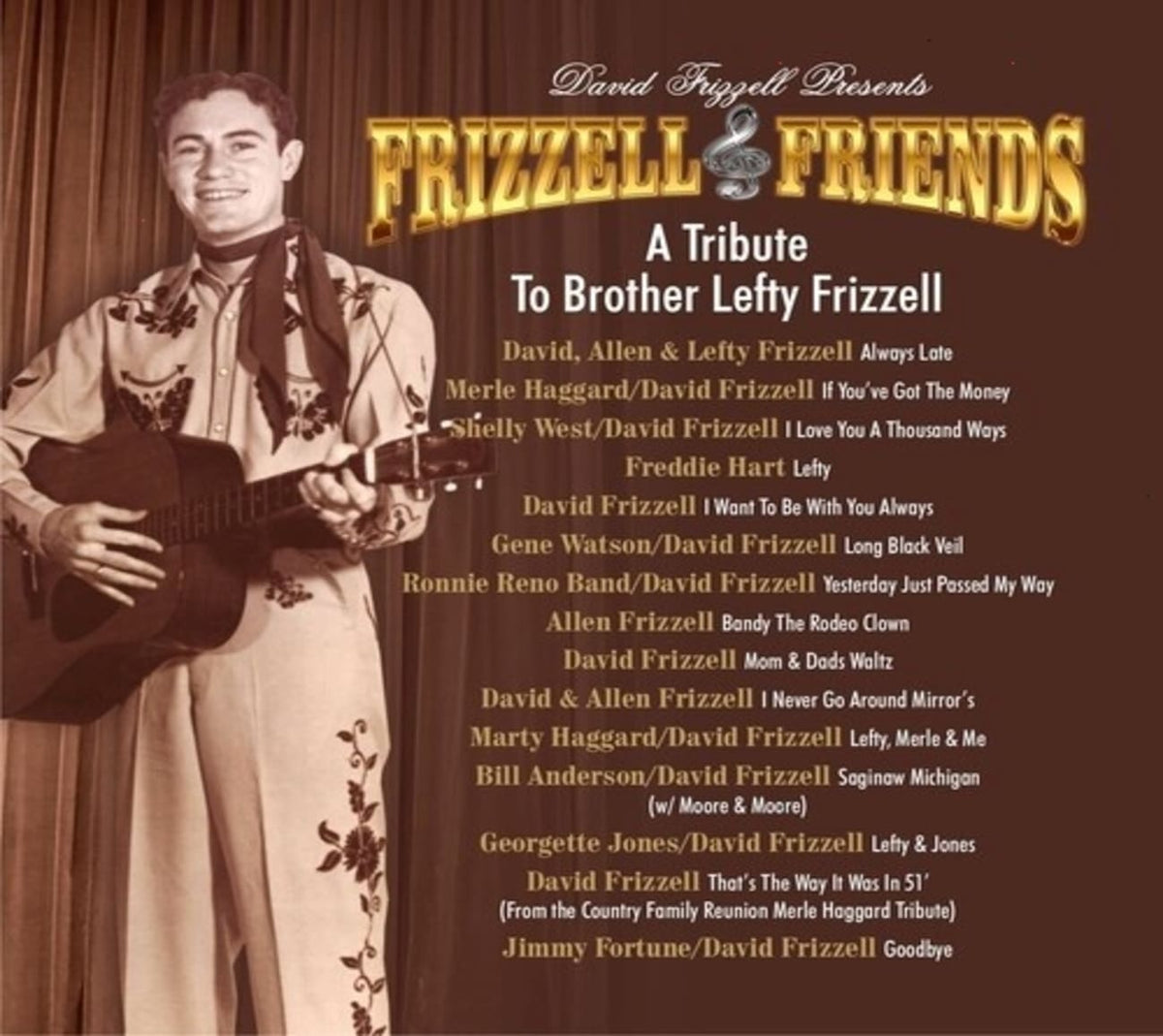 DAVID FRIZZELL & FRIENDS - Tribute To Brother Lefty Frizzell - [CD]