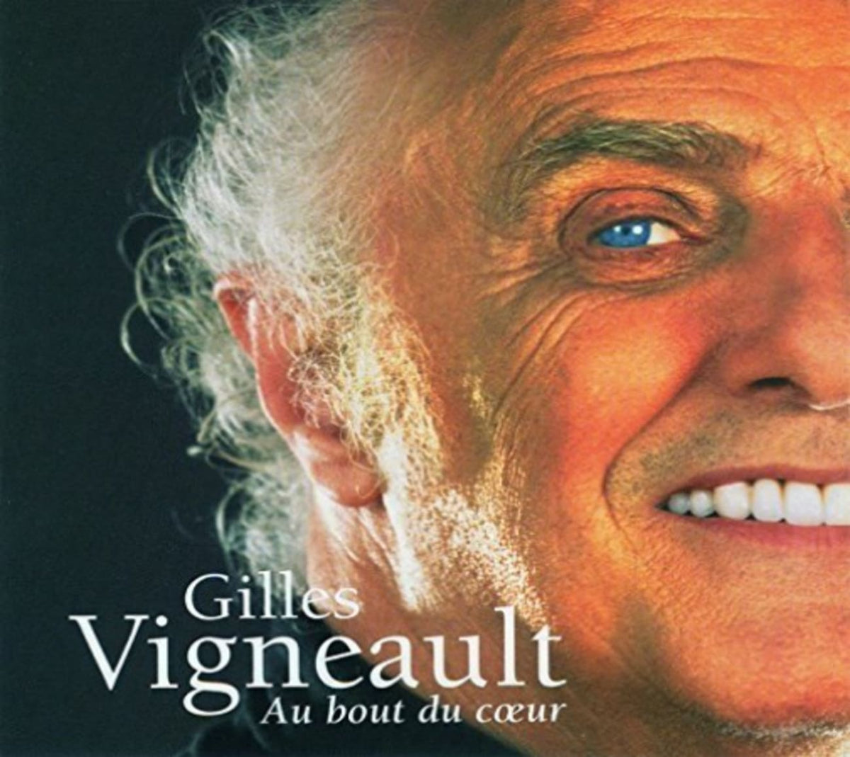 Gilles Vigneault - Au Bout Du Coeur - [CD]