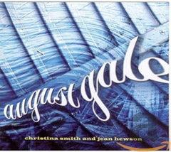 Christina Smith And Jean Hewson - AUGUST GALE - [CD]