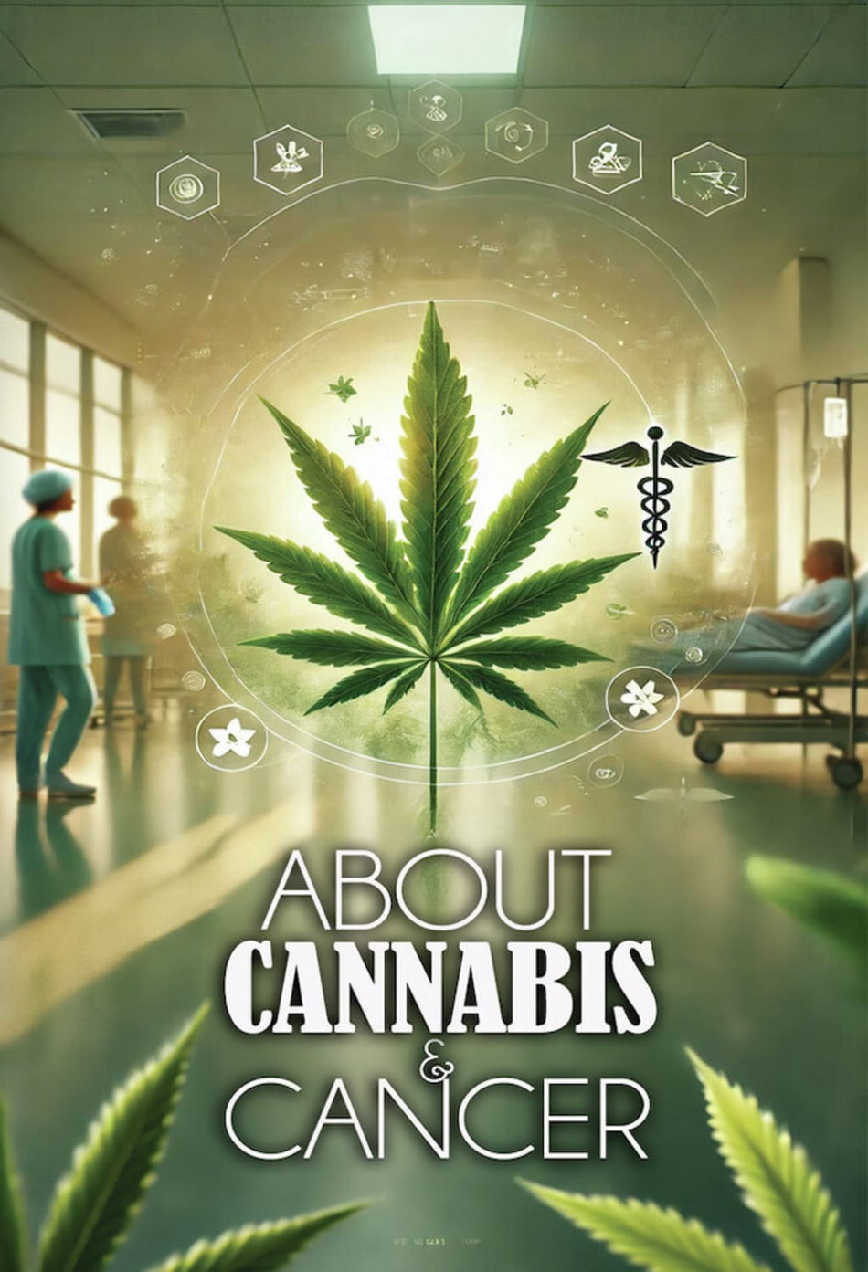 About Cannabis And Cancer - [DVD]