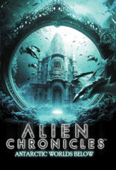 Alien Chronicles: Antarctic Worlds Below - [DVD]