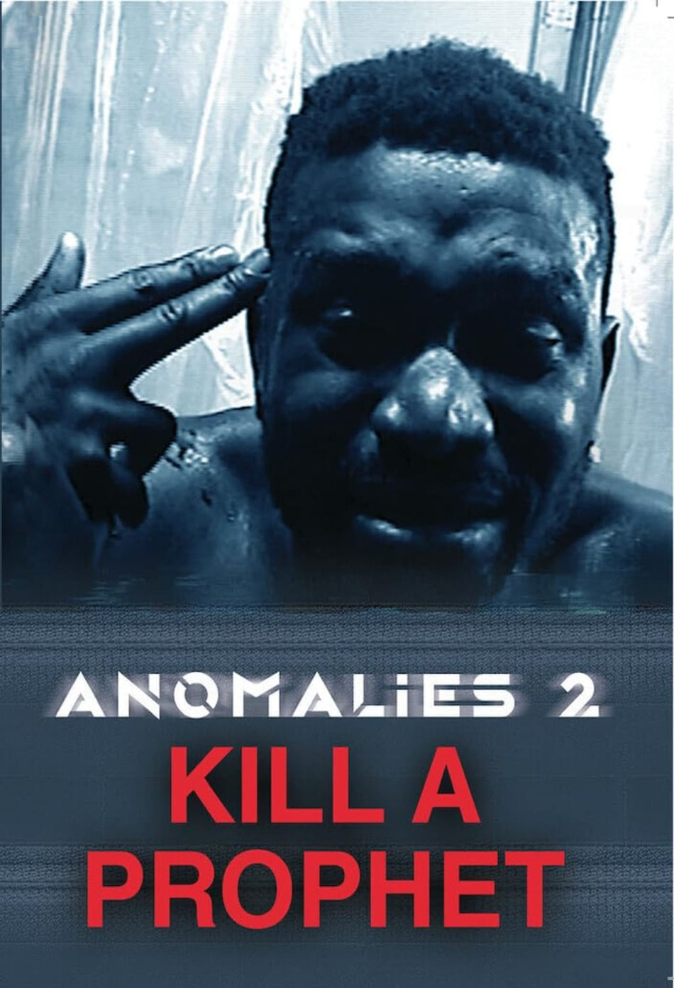 Anomalies 2: Kill A Prophet - [DVD]