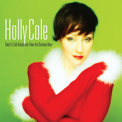 Holly Cole - Baby Its Cold Outside & I Have The Christmas Blues - Remastered - [Vinyl]
