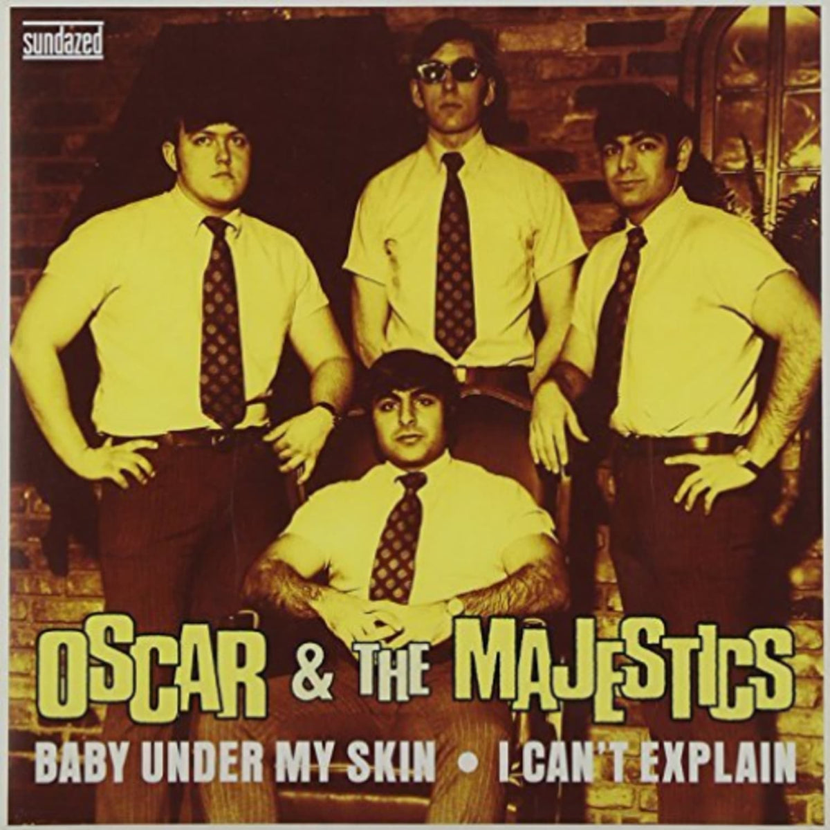 Oscar & The Majestics - BABY UNDER MY SKIN / I CAN'T EXPLAIN - [Vinyl]