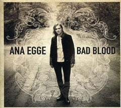Ana Egge - Bad Blood - [CD]