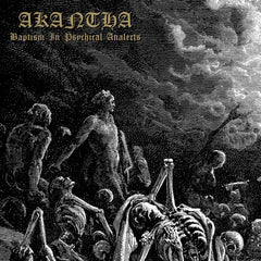 Akantha - Baptism In Psychical Analects - [Vinyl]