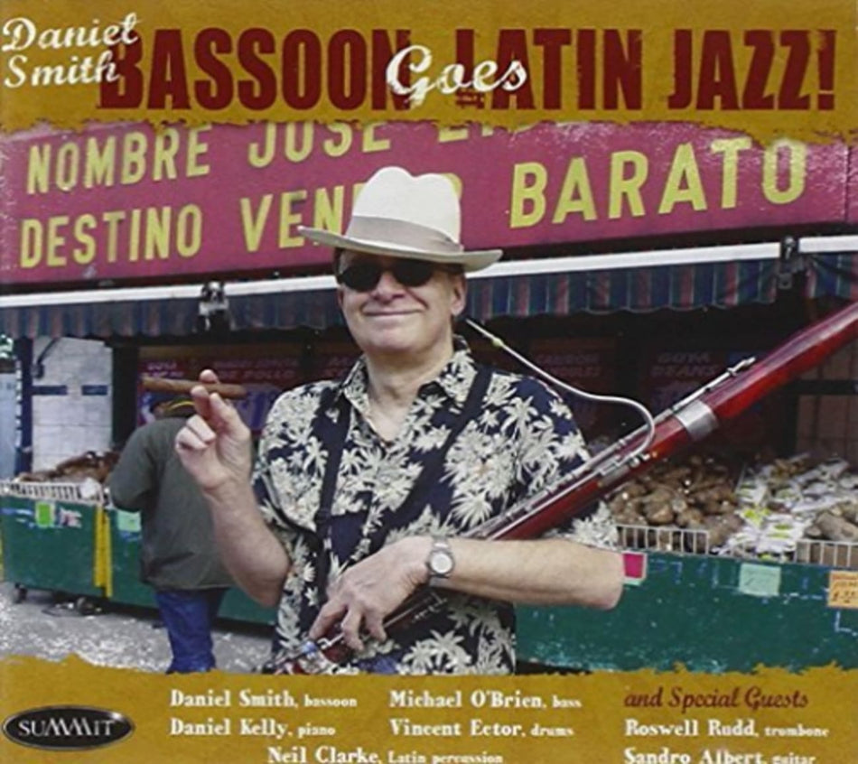 Daniel Smith - Bassoon Goes Latin-Jazz - (Jewel Case Packaging) - [CD]
