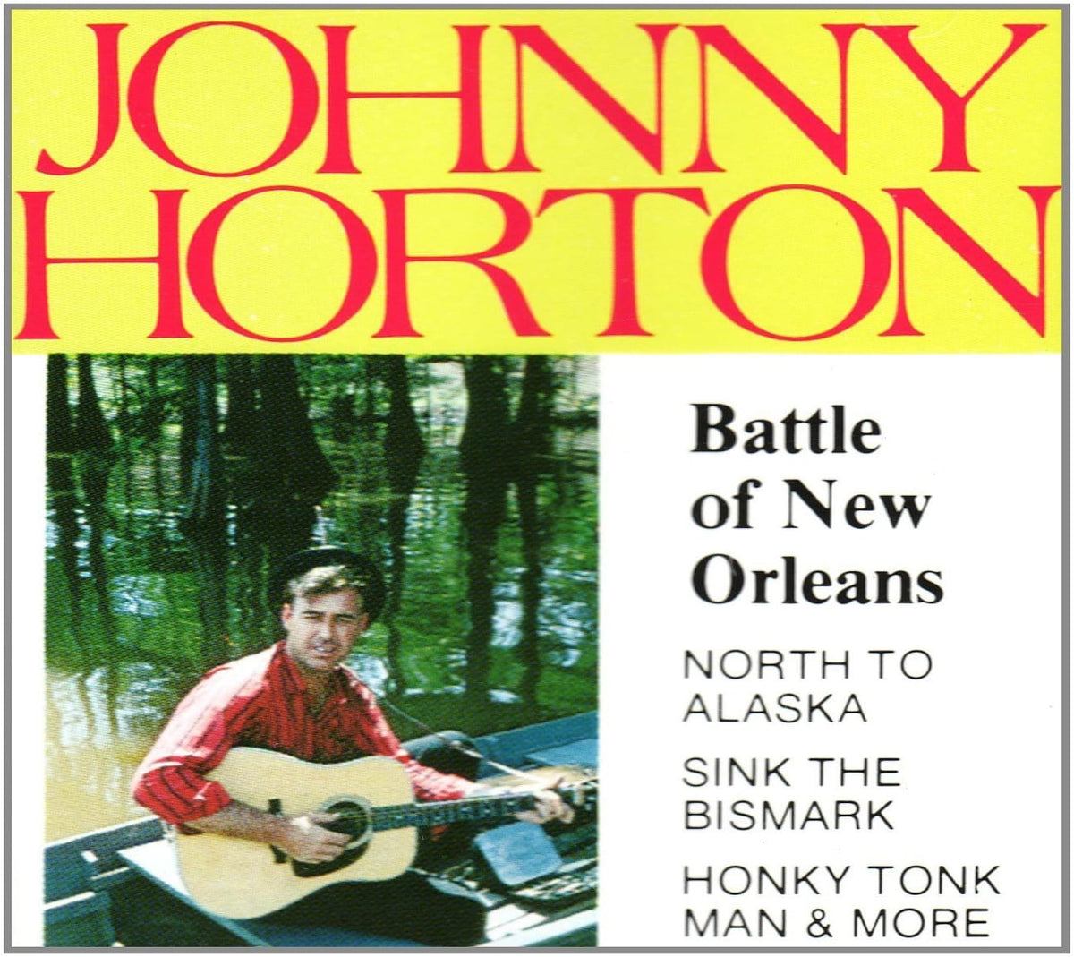 Horton Johnny - BATTLE OF NEW ORLEANS - [CD]