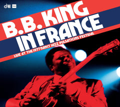 B.B. King - In France: Live at the 1977 Nancy Jazz Pulsations Festival - [CD]