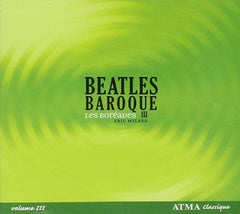 Les BorÃ©ades* - Bor?ades* - BEATLES BAROQUE 3 - [CD]