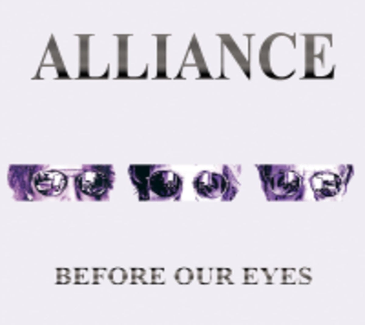 The Alliance - Before Our Eyes - [CD]