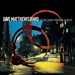 Dave Matthews Band - Before These Crowded Streets - (Gatefold LP Jacket) - [Vinyl]