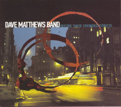 Dave Matthews Band - Before These Crowded Streets - [CD]