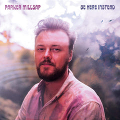 Parker Millsap - Be Here Instead - [Vinyl]