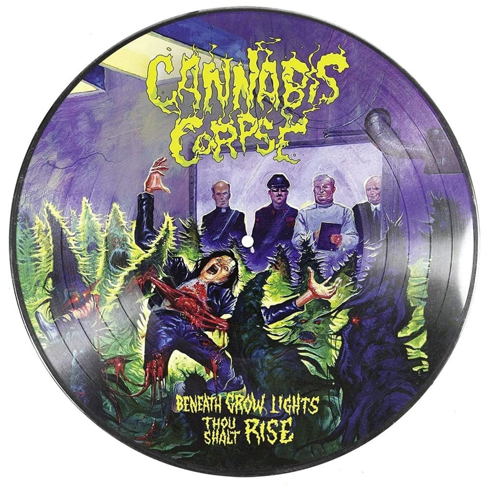 Cannabis Corpse - Beneath Grow Lights Thou Shalt Rise - (Limited Edition, Picture Disc Vinyl) - [Vinyl]