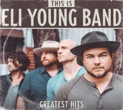 Eli Young Band - This Is Eli Young Band: Greatest Hits - [CD]