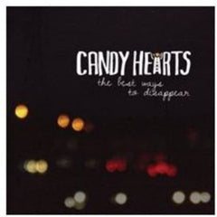 Candy Hearts - Best Way to Disappear - (Extended Play) - [Vinyl]