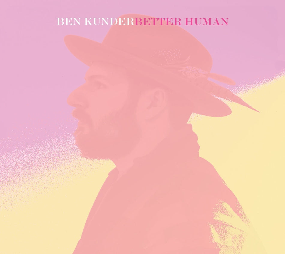 Ben Kunder - Better Human - [Vinyl]