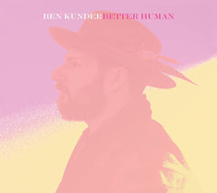 Ben Kunder - Better Human - [Vinyl]