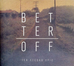 Ten Second Epic - Better Off [Import] - [CD]