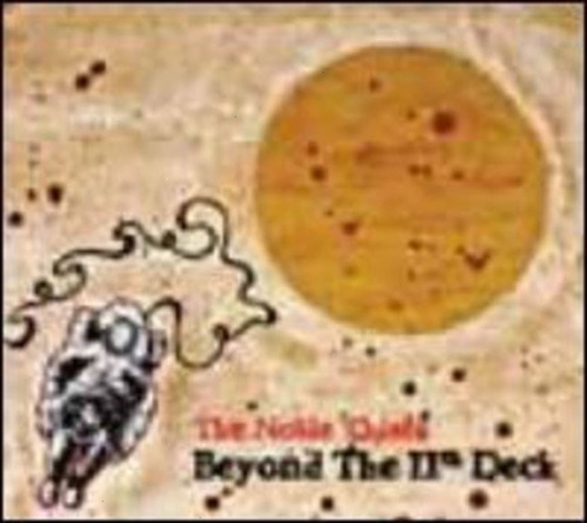The Noble Thiefs - Beyond the 11th Deck - [CD]
