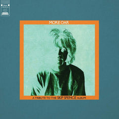 Various Artists - More Oar - Tribute To The Skip Spence Album (Various Artists) - (Indie Exclusive) - [Vinyl]