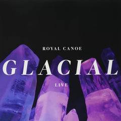 Royal Canoe - Glacial / RC3PO - [Vinyl]