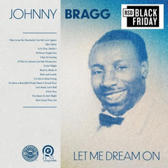 Johnny Bragg - Let Me Dream On (RSD) - (RSD Exclusive) - [Vinyl]