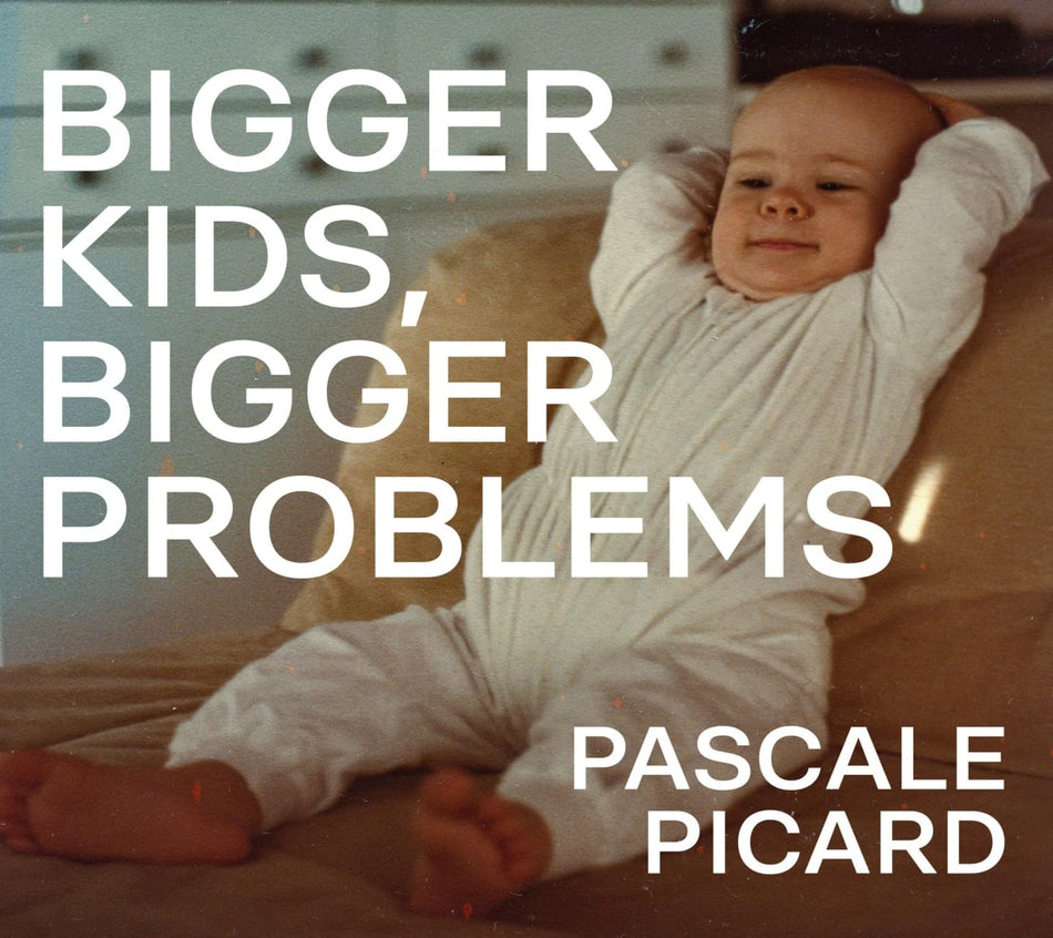 Pascale Picard - Bigger Kids Bigger Problems - [CD]