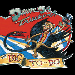 Drive-By Truckers - The Big To-Do - [Vinyl]