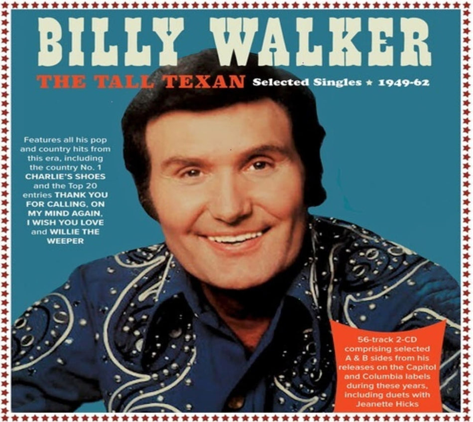 Billy Walker - The Tall Texan: Selected Singles 1949-62 - [CD]