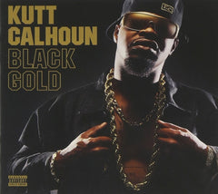 Kutt Calhoun - BLACK GOLD - [CD]