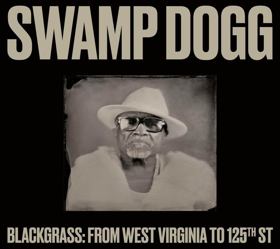 Swamp Dogg - Blackgrass: From West Virginia To 125th St - [CD]