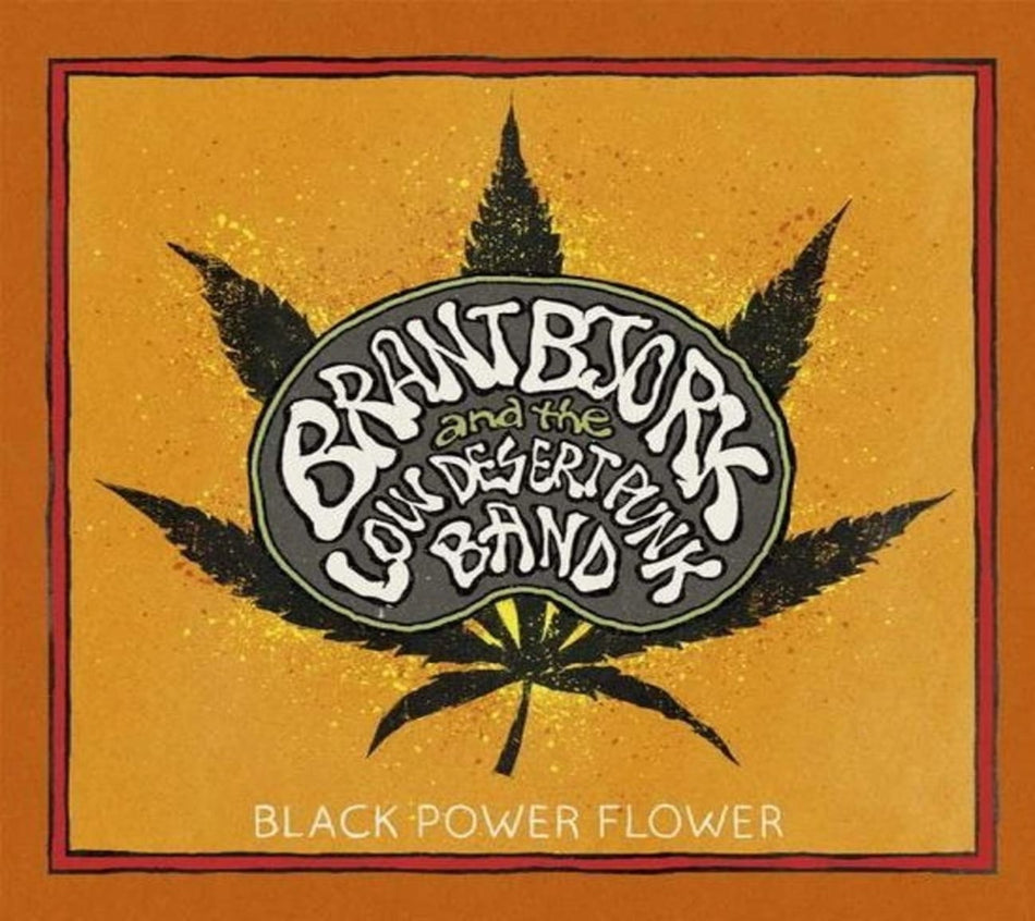 Brant Bjork & The Low Desert Punk Band - Black Power Flower - [CD]