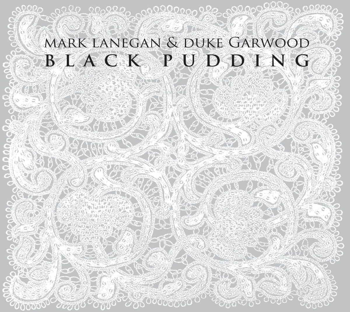 Mark Lanegan & Duke Garwood - Black Pudding - (Digipack Packaging) - [CD]