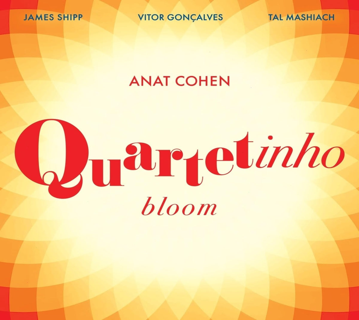 Anat Quartetinho Cohen - Bloom - [CD]