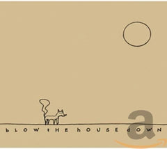 Great Uncles of the Revolution - Blow the House Down - [CD]
